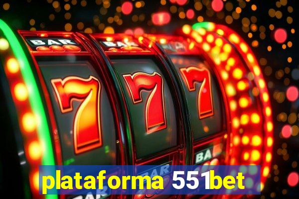 plataforma 551bet